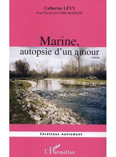 Marine, autopsie d'un amour