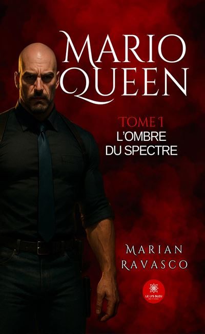 Mario Queen Tome I : L'ombre du Spectre