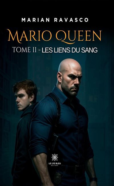 Mario Queen Tome II : Les liens du sang