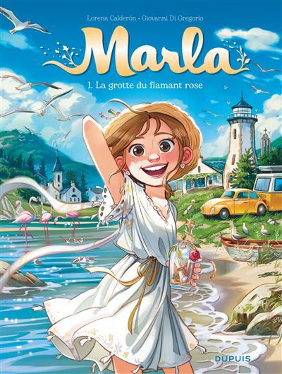 Marla - Tome 1 - La grotte du flamant rose