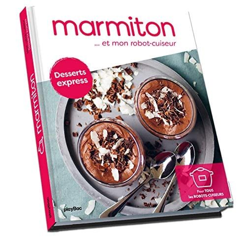 Marmiton et mon robot cuiseur Desserts express