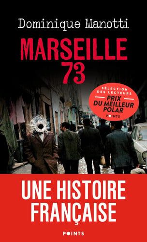 Couverture de Marseille 73 par Dominique Manotti