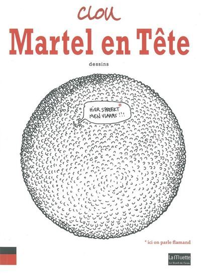 Martel en Tete Dessins de Presse