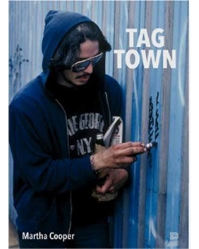 Martha Cooper Tag Town (new edition) /anglais