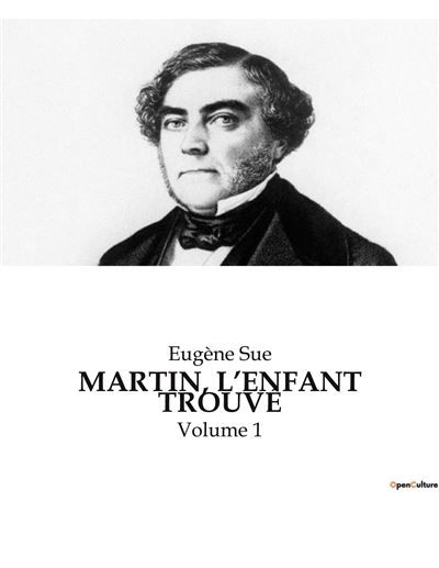 Martin, l'enfant trouvé Volume 1