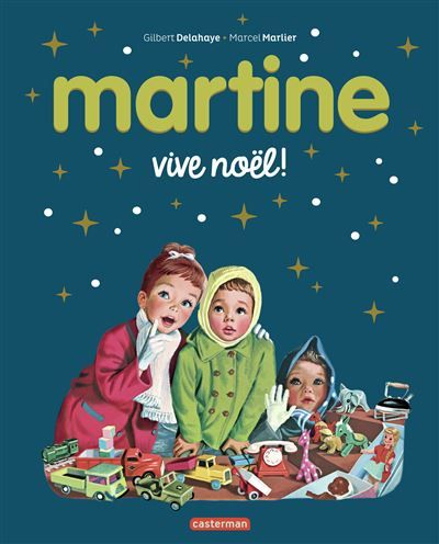 Martine, les éditions spéciales - Vive Noël ! Nouvelle édition