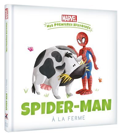 MARVEL - Mes Premières Histoires - Spider-Man va à la ferme
