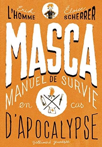 MASCA MAnuel de Survie en Cas d'Apocalypse