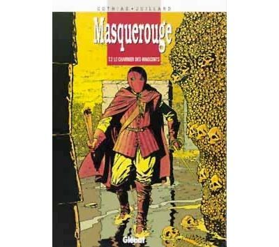 Masquerouge - Tome 02 Le Charnier des innocents