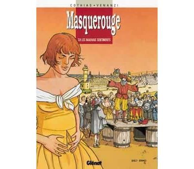 Masquerouge - Tome 08 Les Mauvais sentiments