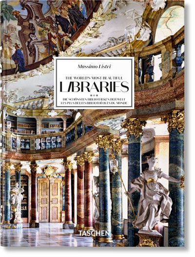 Massimo Listri The World’s Most Beautiful Libraries. 45th Ed.