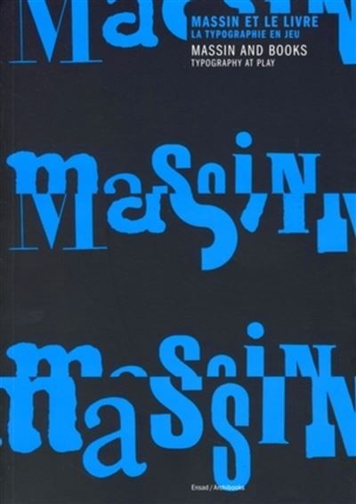 Massin et le livre : la typographie en jeu Massin and books : Typography at play