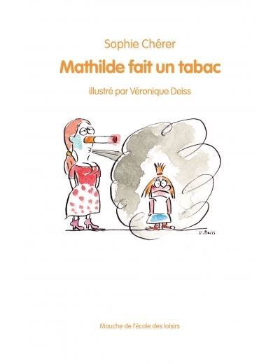 Mathilde fait un tabac Dès 7 ans