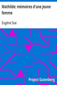 Mathilde: mémoires d'une jeune femme