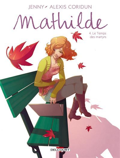 Mathilde T04 Le Temps des martyrs