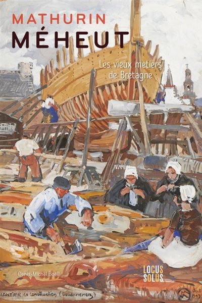 Mathurin Méheut Les vieux métiers de Bretagne