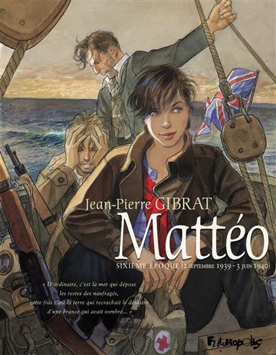 Mattéo Sixième époque (2 septembre 1939 - 3 juin 1940)