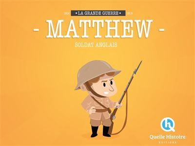 Matthew, Soldat Anglais en 14-18 - Bruno Wennagel