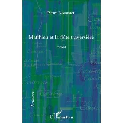 Matthieu et la flûte traversière Roman