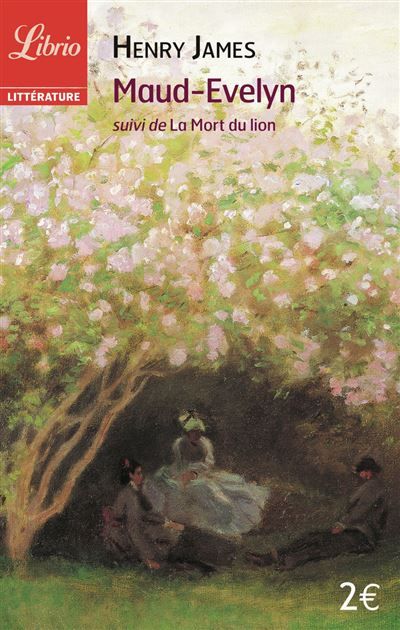 Maud-Evelyn Suivi de La Mort du lion