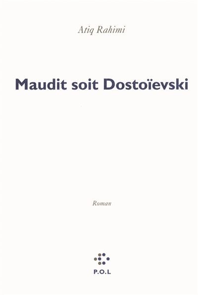 Maudit soit Dostoïevski
