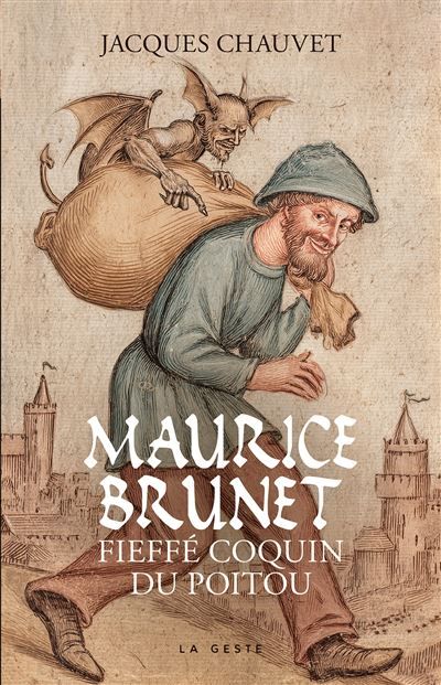 Maurice brunet fieffe coquin du poitou Fieffé coquin du Poitou