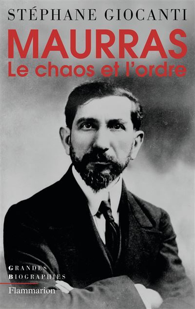 Maurras Le chaos et l'ordre
