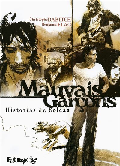 Mauvais garçons Historias de Soleas