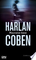 Couverture de Mauvaise Base par Harlan Coben