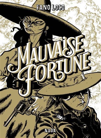 Mauvaise fortune