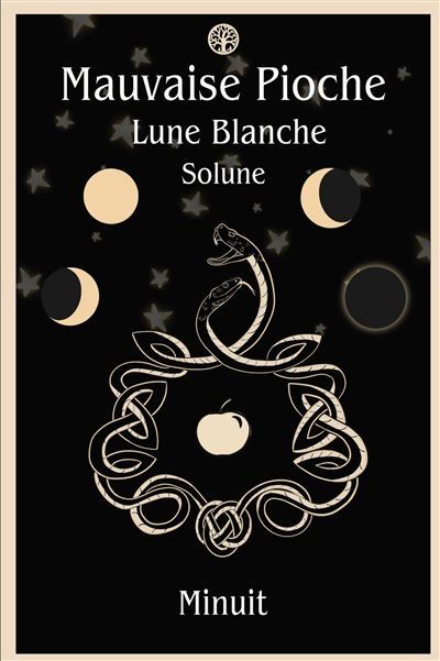 Mauvaise Pioche Lune Blanche : Solune