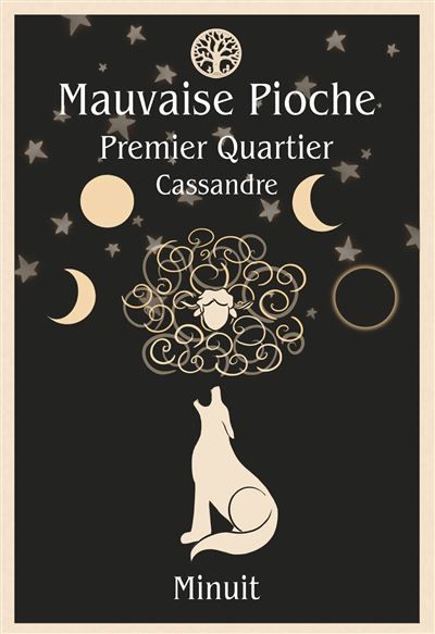 Mauvaise Pioche Premier Quartier : Cassandre