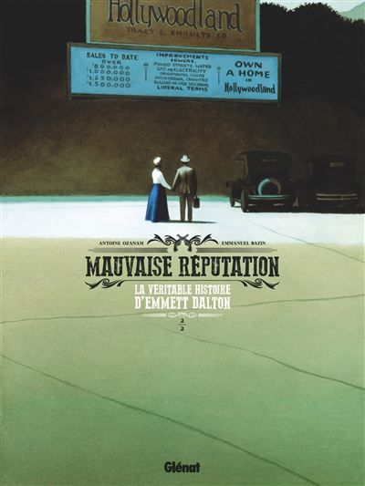 Mauvaise réputation - Tome 02 La véritable histoire d'Emmett Dalton