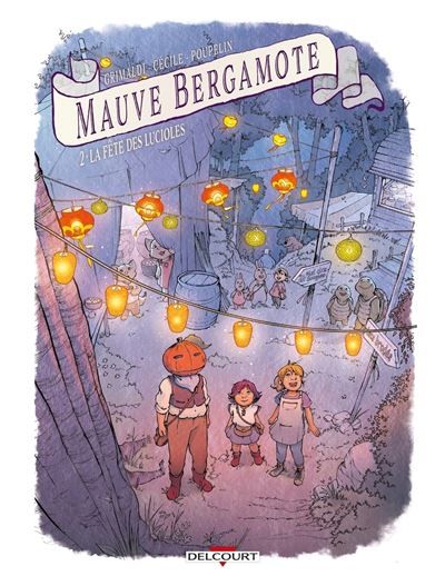 Mauve Bergamote T02 - La Fête des lucioles