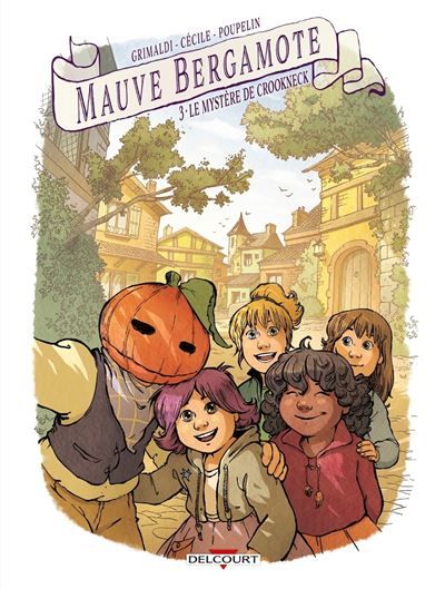 Mauve Bergamote T03 - Le Mystère de Crookneck