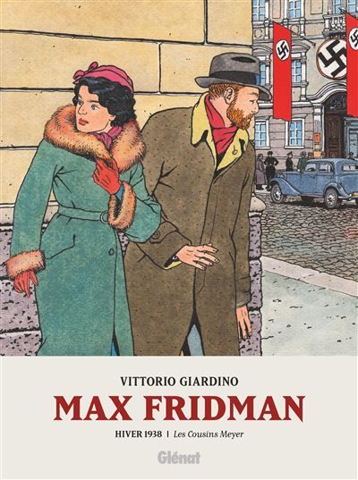 Max Fridman - Format roman graphique - Tome 03 Hiver 1938 : Les Cousins Meyer