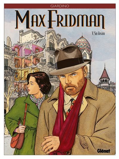 Max Fridman - Tome 05 Sin ilusion