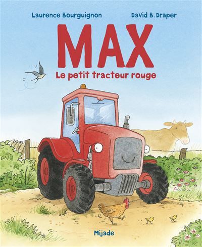 Max, le petit tracteur rouge - David B. Drapper