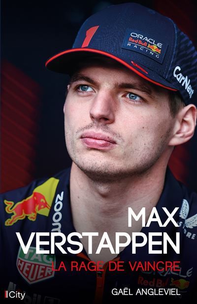 Max Verstappen La rage de vaincre