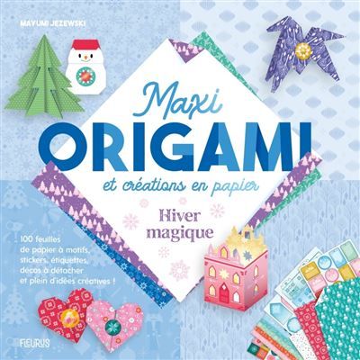 Maxi origami et créations en papier - Hiver magique -