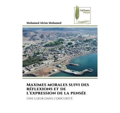 Maximes morales suivi des réflexions et de l'expression de la pensée Une lueur dans l'obscurité