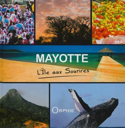 Mayotte l'ile aux sourires