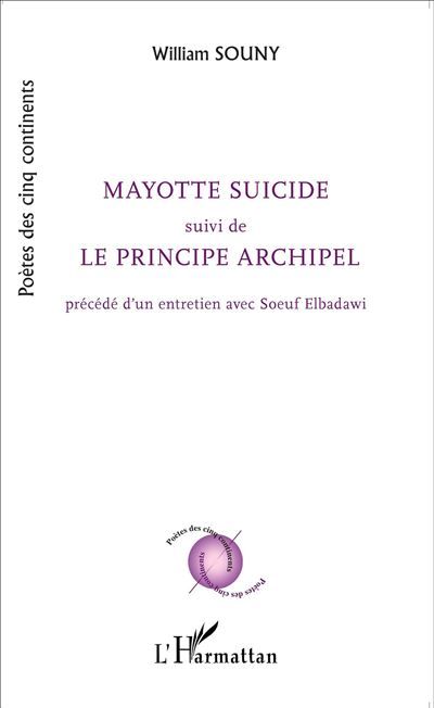 Mayotte suicide suivi de Le principe archipel