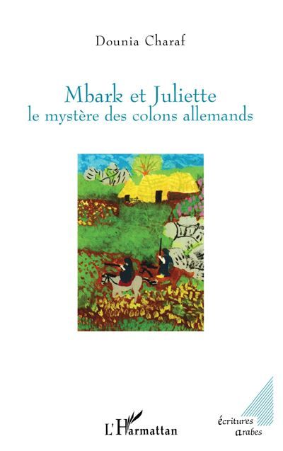 Mbark et Juliette Le mystère des colons allemands