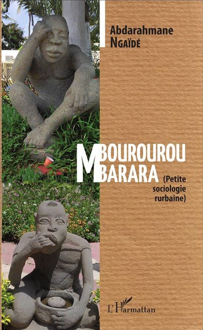 Mbourourou Mbarara (Petite sociologie rurbaine)