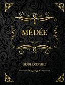 Médée Edition Collector - Pierre Corneille