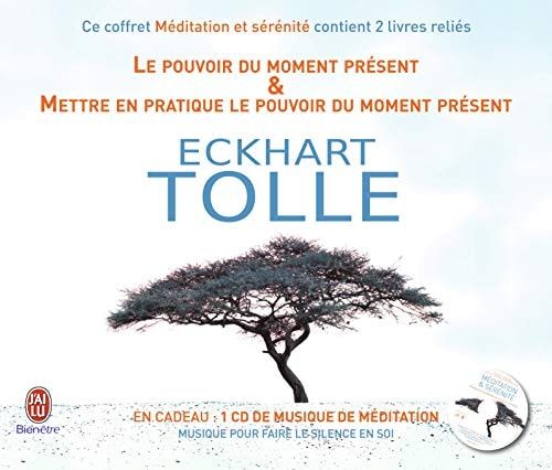 Méditation & Sérénité 2 volumes : Le pouvoir du moment présent ; Mettre en pratique le pouvoir du moment présent