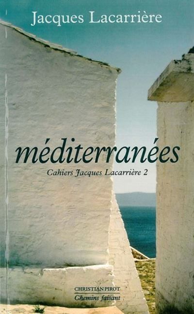 Mediterranees Cahiers Jacques Lacarriere 2