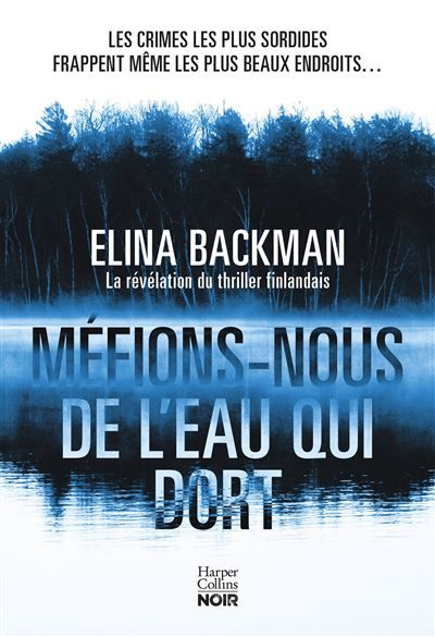 Méfions-nous de l'eau qui dort Le phénomène du thriller finlandais