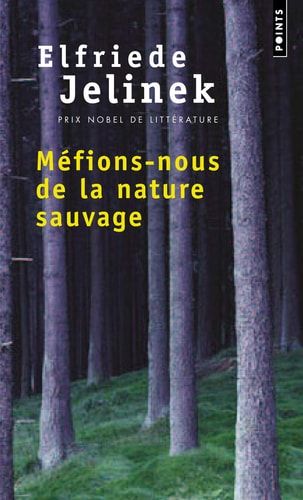 Méfions-nous de la nature sauvage